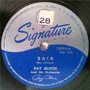 Ray Bloch And His Orchestra - Baia / Bambalina download free