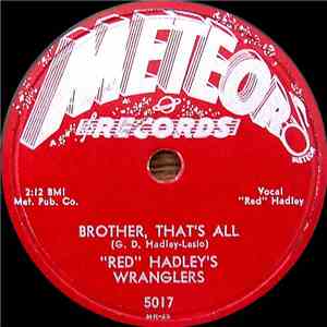 “Red” Hadley’s Wranglers - Brother That's All download free