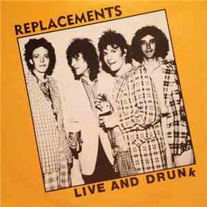 Replacements - Live And Drunk download free