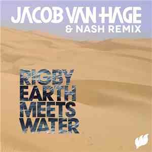 Rigby - Earth Meets Water (Jacob Van Hage & Nash Remix) download free