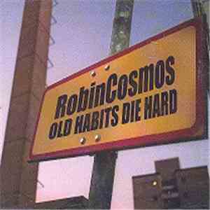 RobinCosmos - Old Habits Die Hard download free