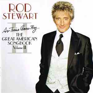 Rod Stewart - As Time Goes By... The Great American Songbook Vol. II download free