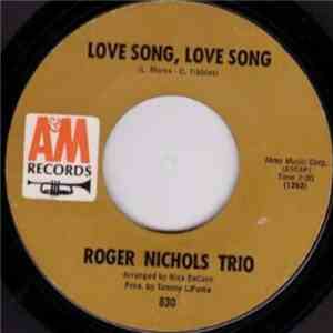 Roger Nichols Trio - Love Song, Love Song / Snow Queen download free
