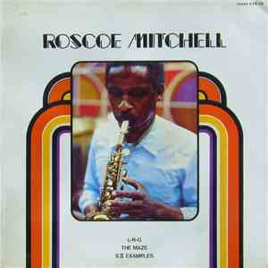 Roscoe Mitchell - L-R-G / The Maze / S II Examples download free
