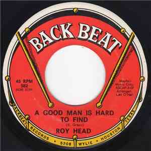 Roy Head - A Good Man Is Hard To Find / Nobody But Me (Tells My Eagle When To Fly) download free