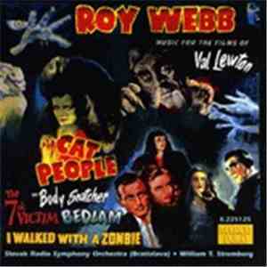Roy Webb / Slovak Radio Symphony Orchestra - Cat People: The Music For The Films Of Val Lewton download free