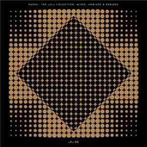 Sasha - The Emfire Collection: Mixed, Unmixed & Remixed download free