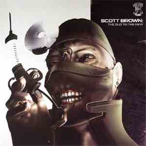 Scott Brown - The Old To The New download free