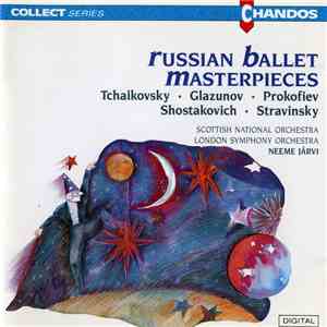 Scottish National Orchestra, London Symphony Orchestra, Neeme Järvi - Russian Ballet Masterpieces download free