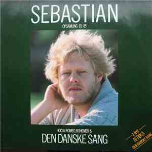 Sebastian  - Den Danske Sang - Opsamling '81-'85 download free