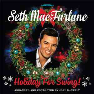 Seth MacFarlane - Holiday For Swing! download free