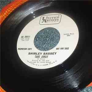 Shirley Bassey - Don't Take The Lovers From The World / Take Away download free