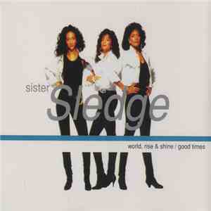 Sister Sledge - World Rise & Shine download free