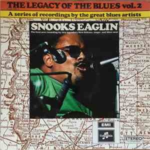 Snooks Eaglin - The Legacy Of The Blues Vol. 2. download free