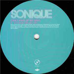 Sonique - Can't Make Up My Mind download free