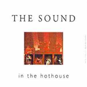 Sound, The  - In The Hot House download free