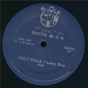 South MC's - Girl I Think I Love You download free