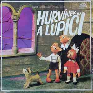 Spejbl & Hurvínek / Miloš Kirschner - Pavel Grym - Hurvínek A Lupiči download free