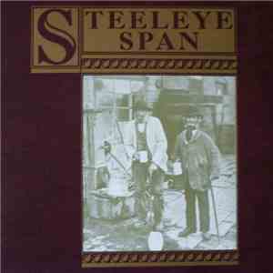 Steeleye Span - Ten Man Mop Or Mr. Reservoir Butler Rides Again download free