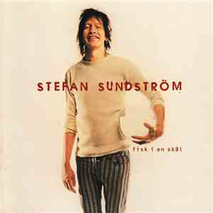 Stefan Sundström - Fisk I En Skål download free