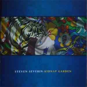 Steven Severin - Kidnap Garden download free