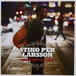 Stiko Per Larsson - Varken Stjärna Eller Frälst download free