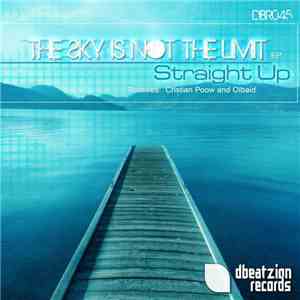 Straight Up  - The Sky Is Not The Limit EP download free