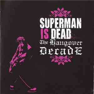 Superman Is Dead - The Hangover Decade download free