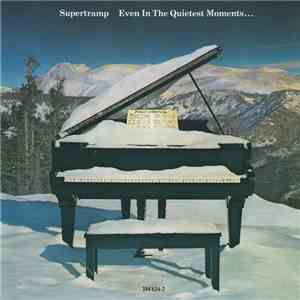Supertramp - Even In The Quietest Moments... download free