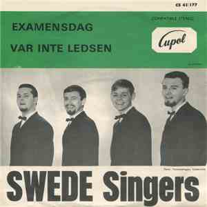 Swede Singers - Var Inte Ledsen / Examensdag download free