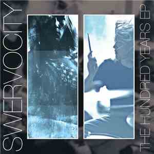 Swervocity - The Hundred Years EP download free