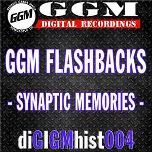 Synaptic Memories - GGM Flashbacks - Synaptic Memories  download free