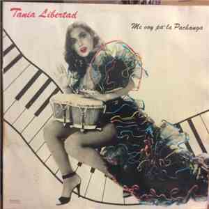 Tania Libertad - Me Voy Pa'la Pachanga download free