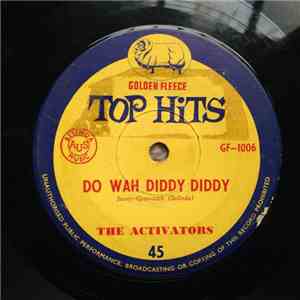 The Activators / Del Martin - Do Wah Diddy Diddy / I Won't Forget You download free