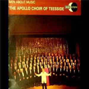 The Apollo Choir of Teeside - Men About Music download free