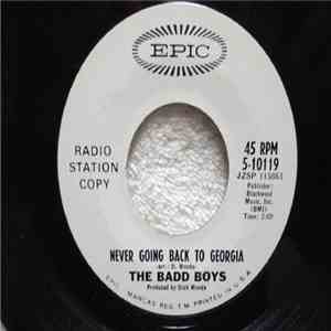 The Badd Boys - Never Going Back To Georgia download free