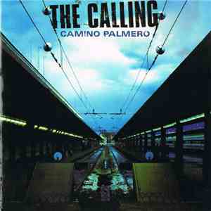 The Calling - Camino Palmero download free