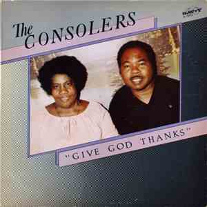 The Consolers - Give God Thanks download free