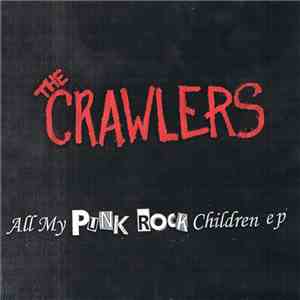 The Crawlers  - All My Punk Rock Children EP download free