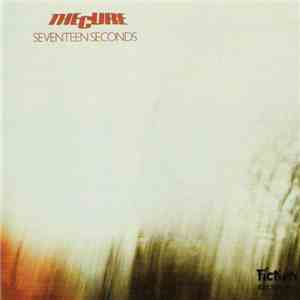 The Cure - Seventeen Seconds download free