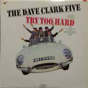 The Dave Clark Five - Try Too Hard download free
