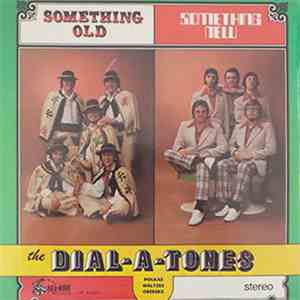 The Dial-A-Tones - Something Old Something New download free