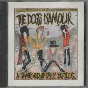 The Dogs D'Amour - A Graveyard Of Empty Bottles download free
