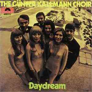 The Günter Kallmann Choir - Daydream / Once In Each Life download free