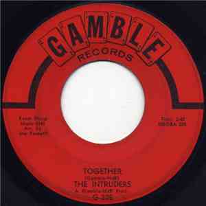 The Intruders - Together / Up And Down The Ladder download free
