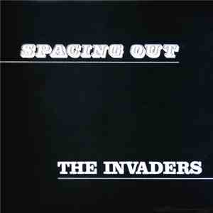 The Invaders  - Spacing Out download free