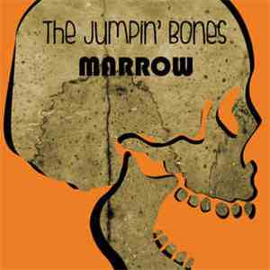 The Jumpin' Bones  - Marrow download free