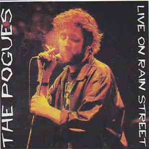 The Pogues - Live On Rain Street download free
