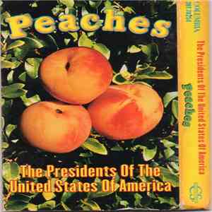 The Presidents Of The United States Of America - Peaches download free