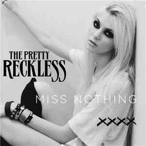 The Pretty Reckless - Miss Nothing download free